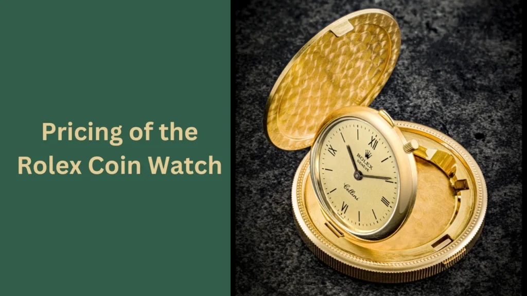 Pricing of the Rolex Coin Watch