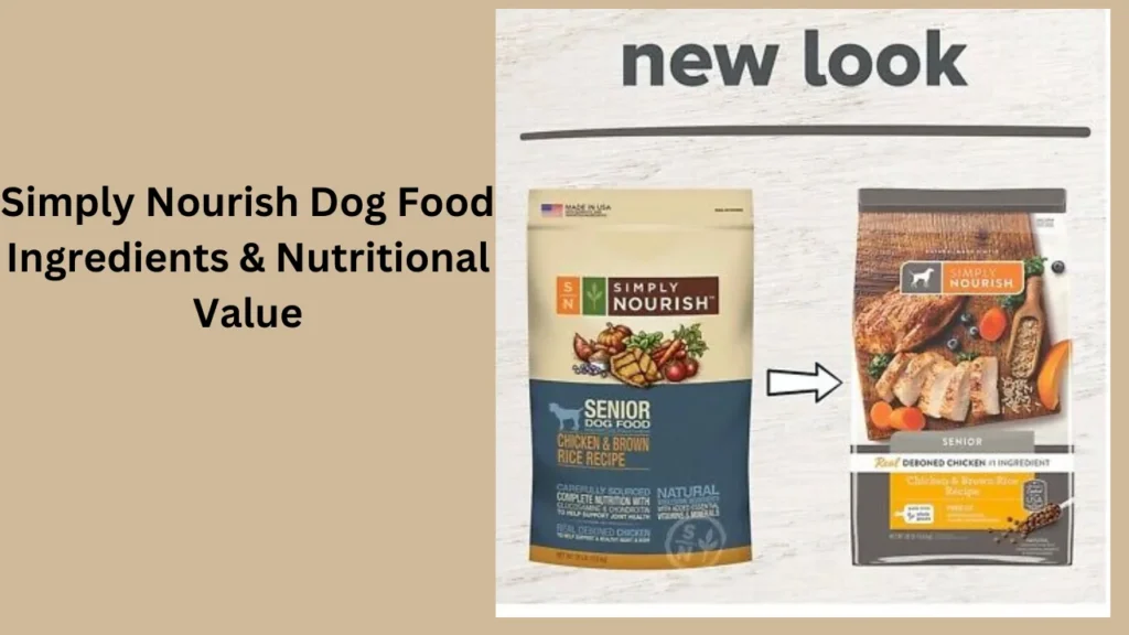 Simply Nourish Dog Food Ingredients & Nutritional Value