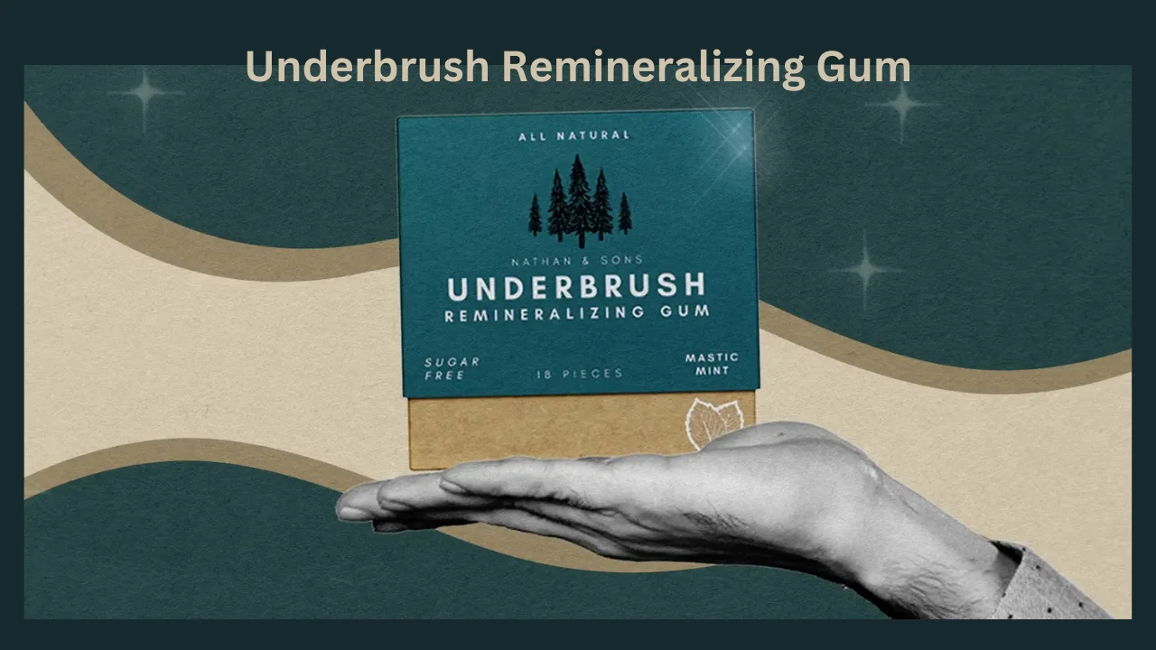 underbrush remineralizing gum