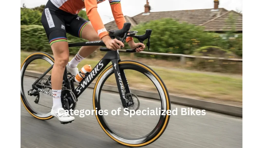 Categories of Specialized Bikes