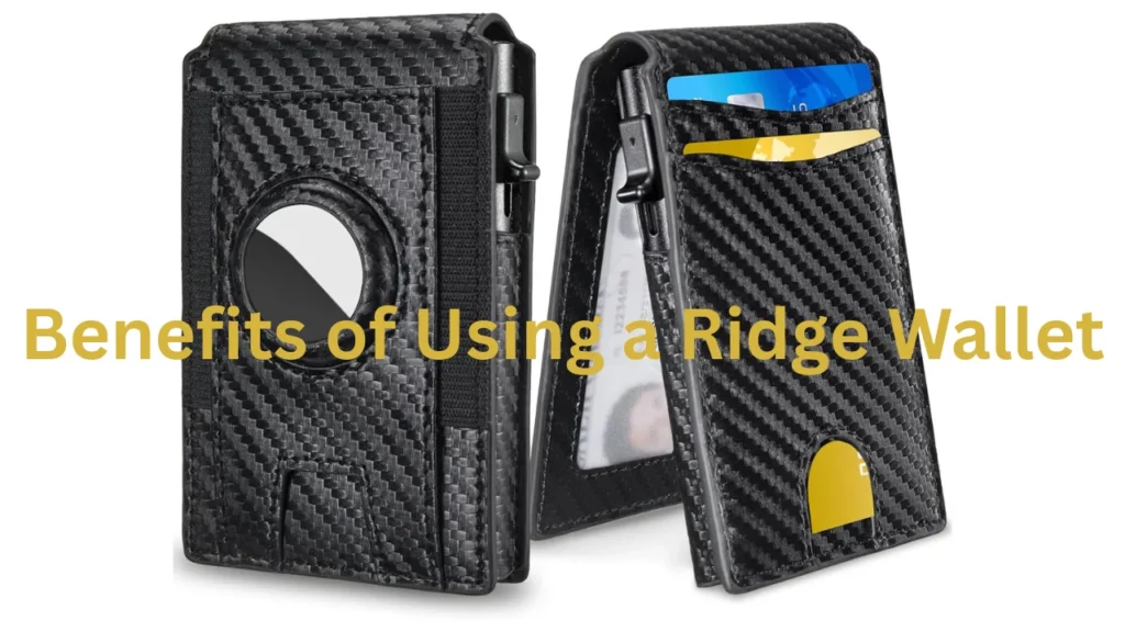 Benefits of Using a Ridge Wallet