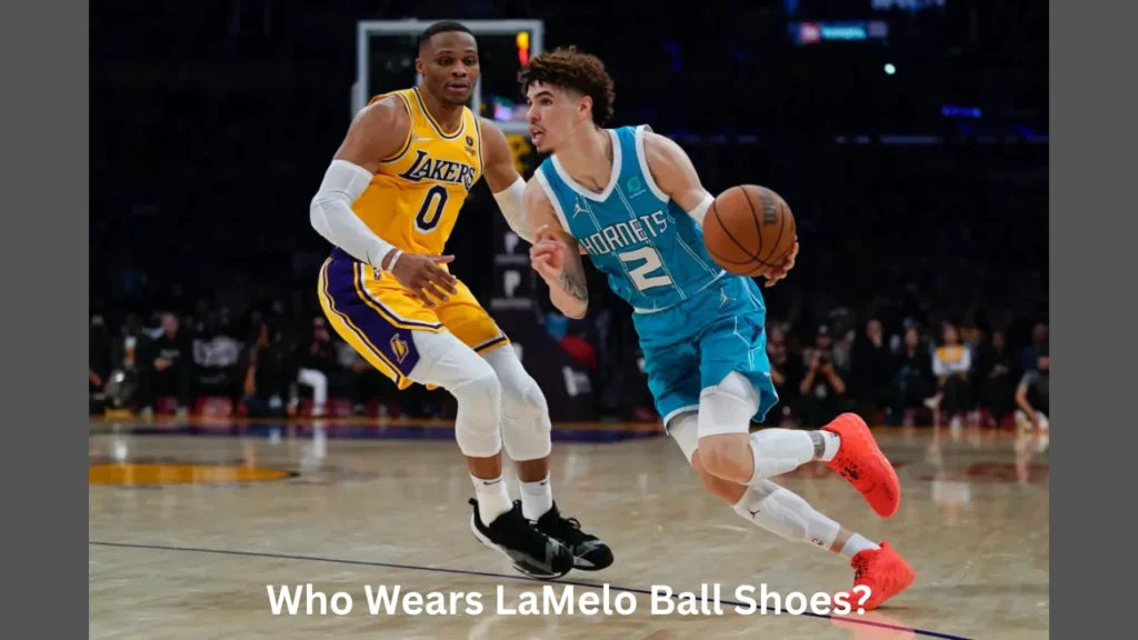 Who Wears LaMelo Ball Shoes?