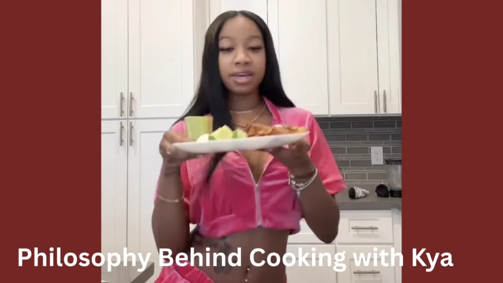 Philosophy Behind Cooking with Kya