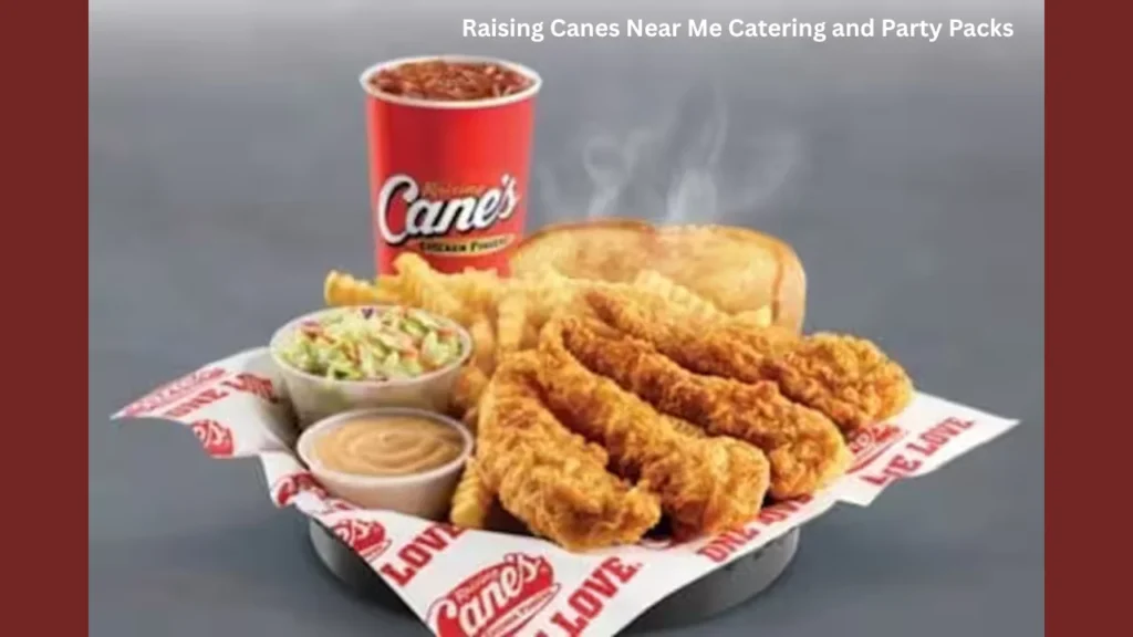Raising Canes Near Me Catering and Party Packs