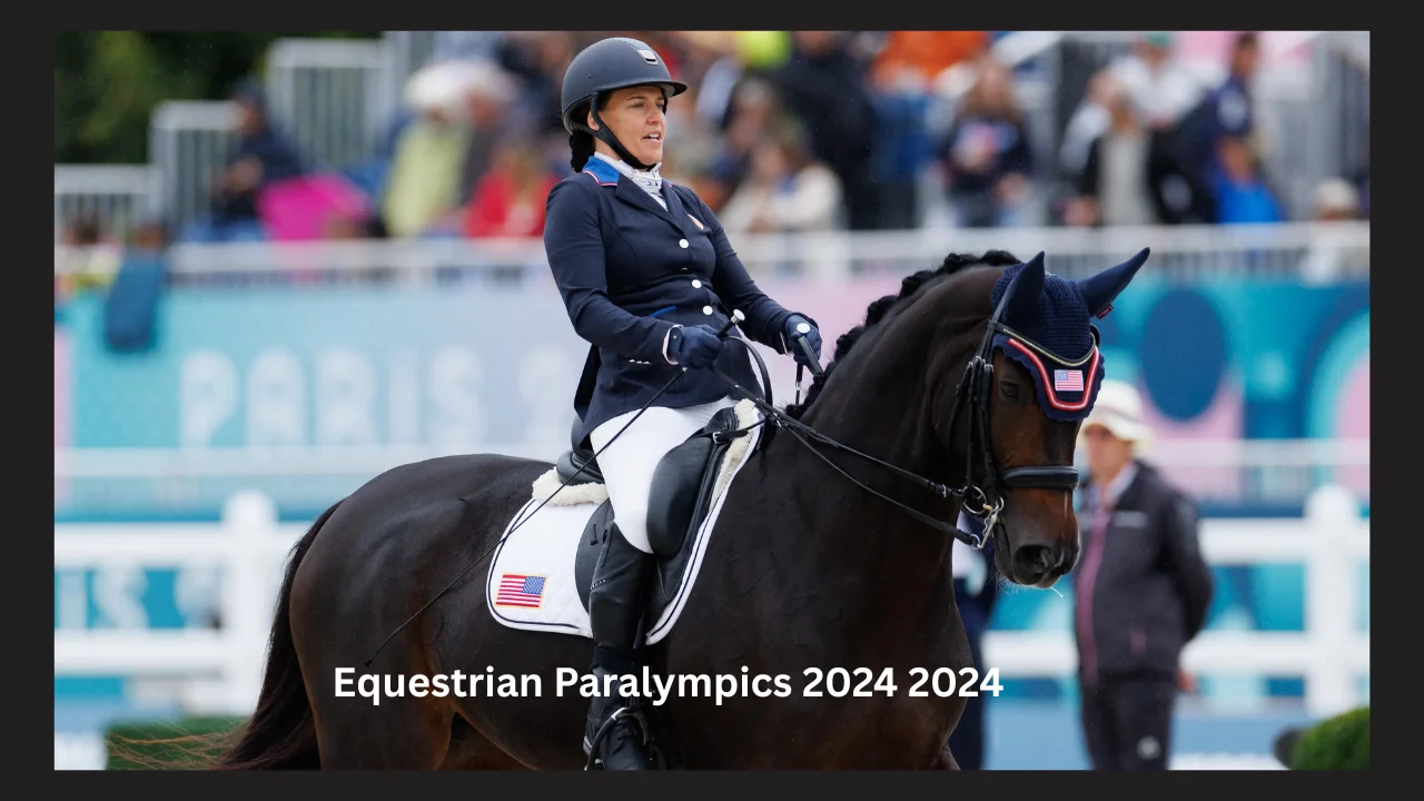 equestrian paralympics 2024 2024