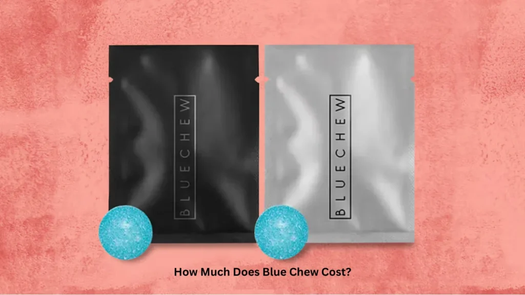 How Much Does Blue Chew Cost?