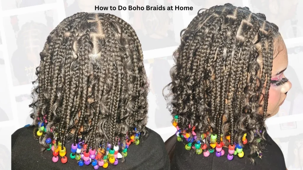How to Do Boho Braids at Home