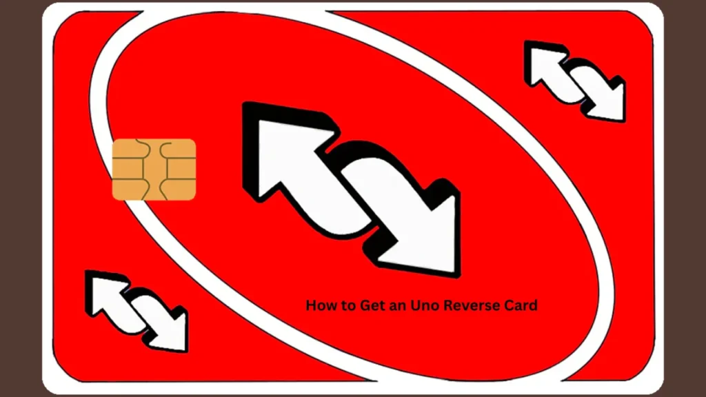 How to Get an Uno Reverse Card