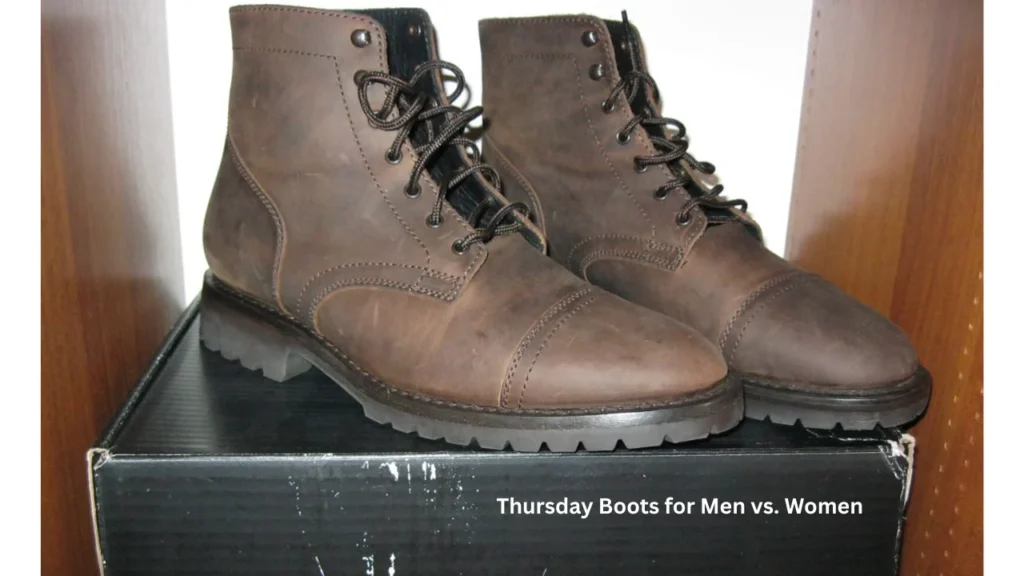Thursday Boots for Men vs. Women